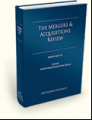 The Mergers & Acquisitions Review, seventh edition.