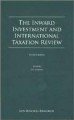 The Inward Investment and International Taxation Review, third edition.